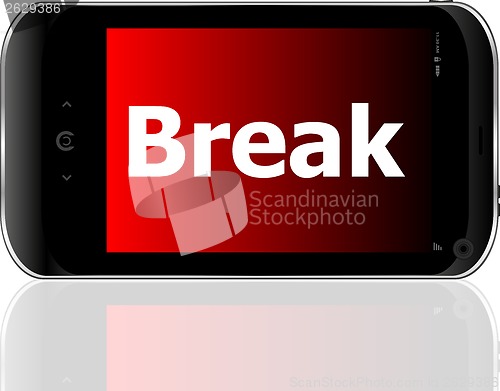 Image of smart phone with break word