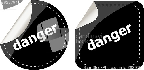 Image of danger word on black stickers web button set, label, icon