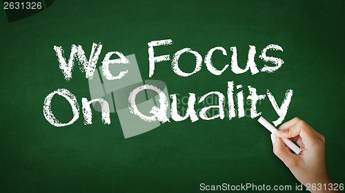 Image of We Focus On Quality