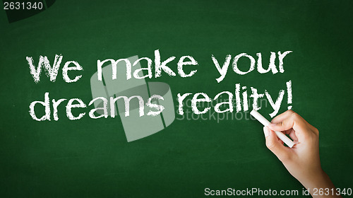 Image of We make dreams reality Chalk Illustration