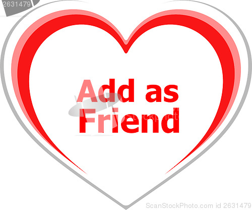 Image of Business concept, add as friend words on love heart