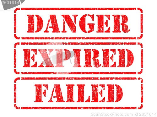 Image of Danger, Expired, Failed- Red Rubber Stamps.