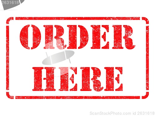 Image of Order Here -  Red Rubber Stamp.