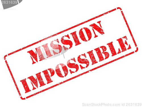 Image of Mission Impossible -  Red Rubber Stamp.