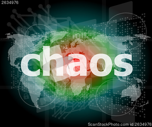 Image of chaos word on digital touch screen