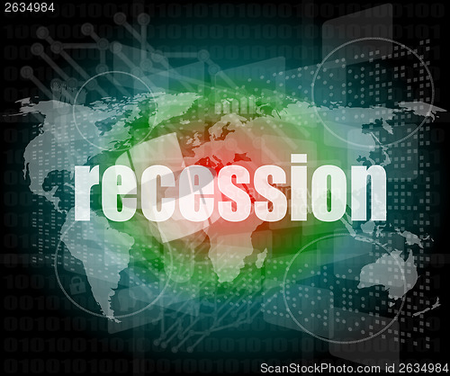 Image of Business concept: words recession on digital screen, 3d