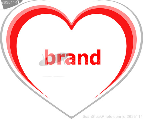 Image of marketing concept, brand word on love heart