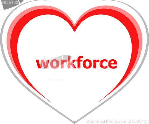 Image of business concept, workforce word on love heart