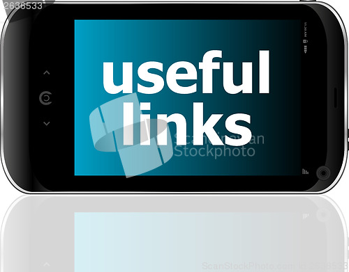 Image of useful links word on smart mobile phone, internet concept