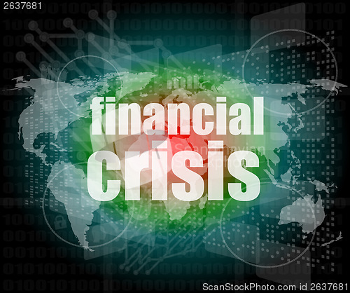 Image of financial crisis concept - business touching screen
