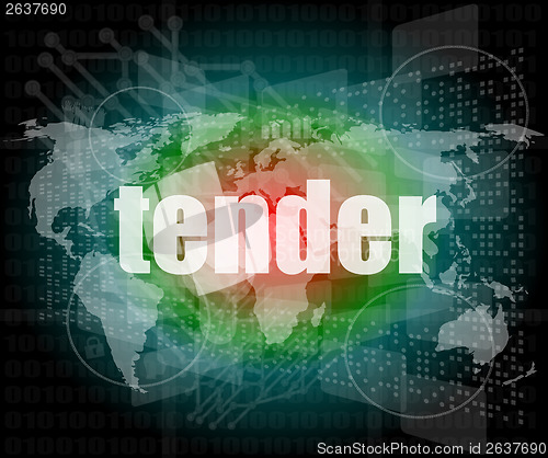 Image of tender word on digital screen, global communication concept