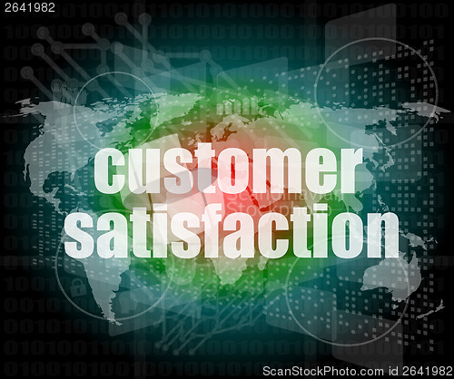 Image of Marketing concept: words customer satisfaction on digital screen