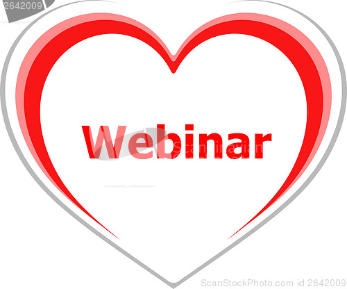 Image of marketing concept, webinar word on love heart