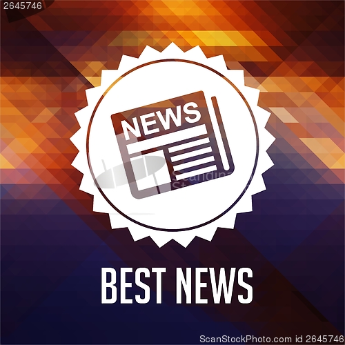 Image of Best News Concept on Retro Triangle Background.