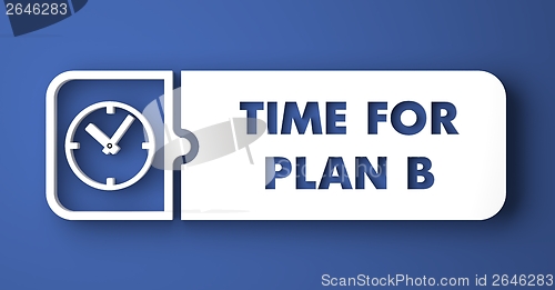 Image of Time for Plan B on Blue in Flat Design Style.