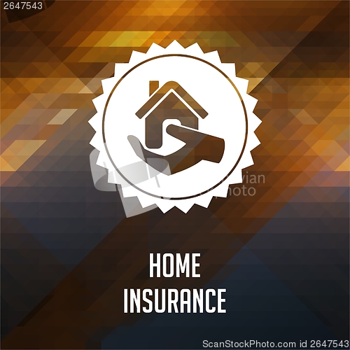 Image of Home Insurance on Triangle Background.