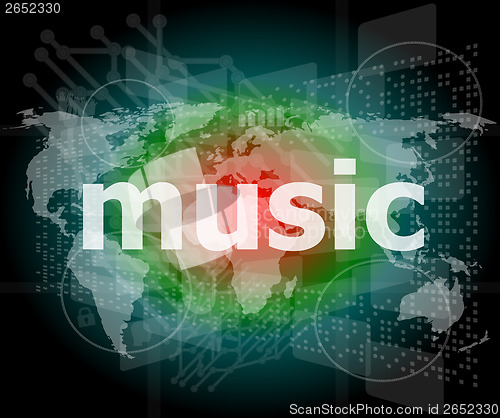 Image of music word, backgrounds touch screen with transparent buttons. concept of a modern internet