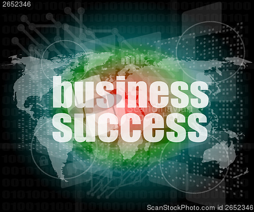 Image of Business concept: words business success on digital screen, 3d