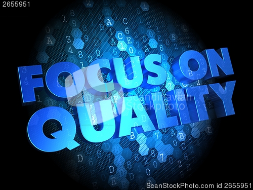 Image of Focus on Quality Concept - Digital Background.