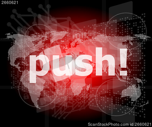Image of push word on digital touch screen interface