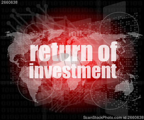 Image of business concept: words return of investment on digital background