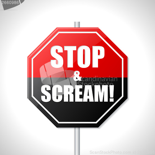 Image of Stop and scream traffic sign