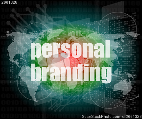 Image of Marketing concept: words personal branding on digital touch screen