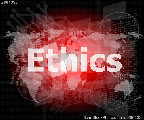 Image of ethics word on digital touch screen