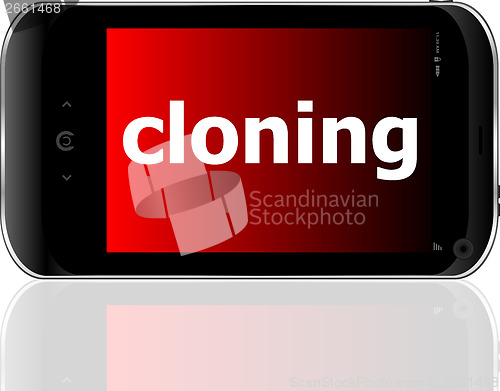 Image of cloning word on smart mobile phone, business concept