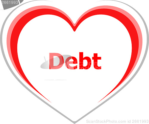 Image of marketing concept, debt word on love heart