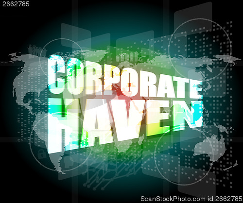 Image of corporate haven words on digital screen with world map