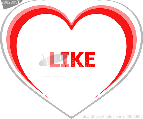 Image of marketing concept, like word on love heart