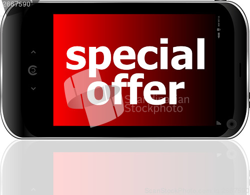 Image of digital smartphone with special offer words, business concept