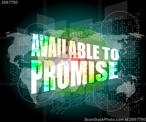 Image of available to promise words on digital screen