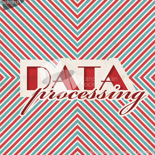 Image of Data Processing Concept on Striped Background.