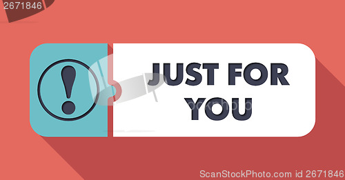 Image of Just For You Concept in Flat Design.