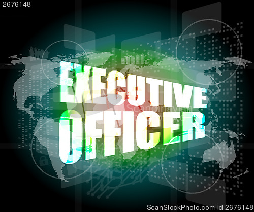 Image of executive officer words on digital screen background with world map