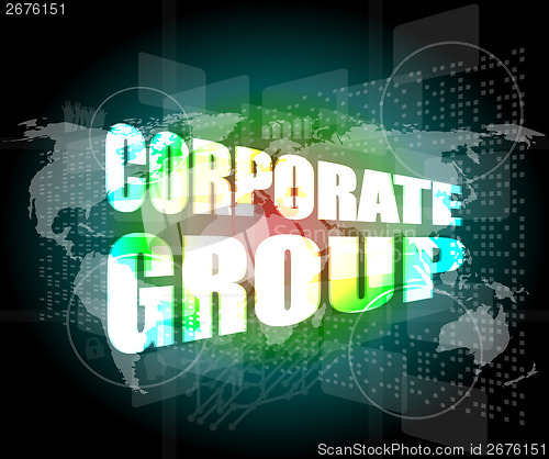 Image of corporate group words on digital screen with world map