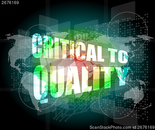 Image of critical to quality word on business digital screen