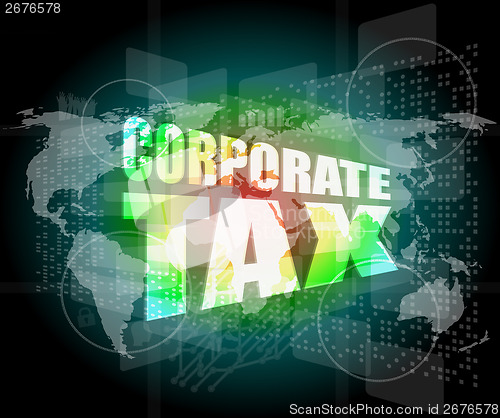 Image of corporate tax word on business digital screen
