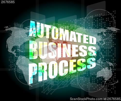 Image of business concept, automated business process digital touch screen interface