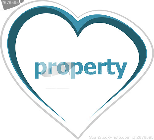 Image of Business concept, property word on love heart on white