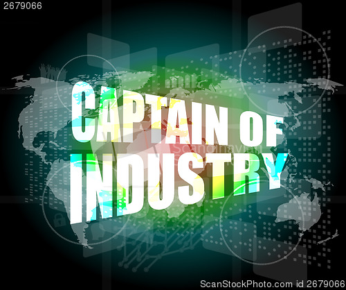 Image of captain of industry word on digital touch screen interface hi technology