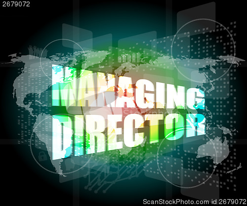 Image of managing directors words on digital screen background with world map