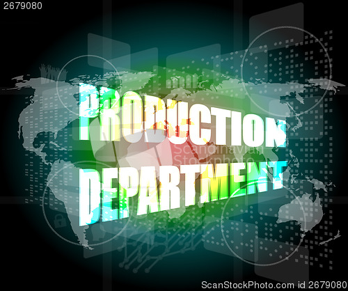 Image of production department words on digital screen with world map