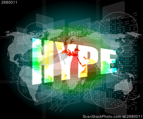 Image of hype word on digital screen background with world map