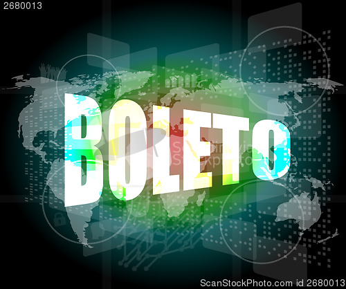 Image of Backgrounds touch screen with boleto word