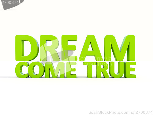 Image of 3d phrase dream come true