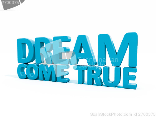 Image of 3d phrase dream come true