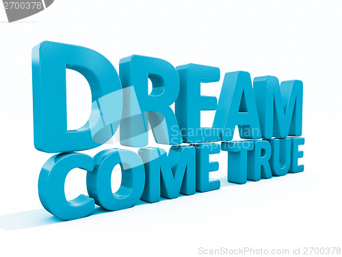 Image of 3d phrase dream come true